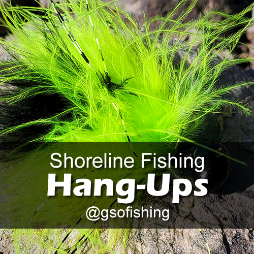 GSO Fishing - Shoreline Fishing - HangUps - Marabou On A Rock