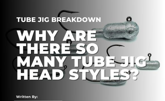 Why Are There So Many Tube Jig Head Styles - GSO Fishing All Things Fishing Blog Post