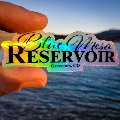 Blue Mesa Reservoir Holographic Sticker - GSO Fishing Guides - Photo taken at Blue Mesa Reservoir in Gunnison Colorado