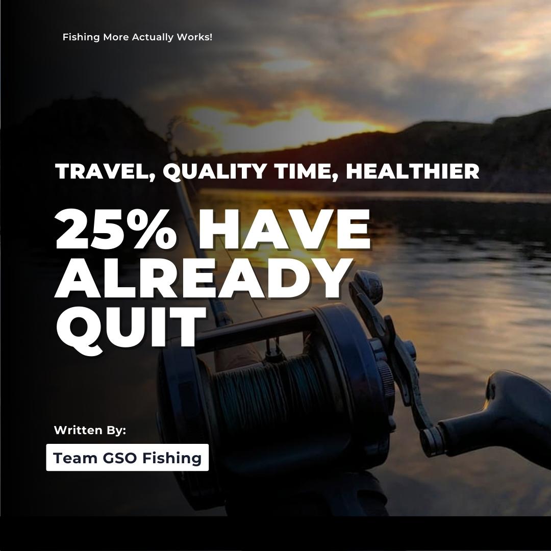 25 Percent Have Already Quit - GSO Fishing All Things Fishing Blog - Image of a fishing reel at sunset