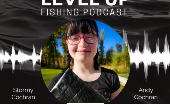 Level Up Fishing Podcast - Episode 4 - Down Syndrome Awareness Month - Team GSO Fishing